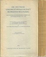 Die deutsche Geschichtswissenschaft im zweiten Weltkrieg. Bibliographie des historischen Schriftt...