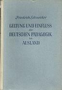 Geltung und Einfluss der deutschen Pädagogik im Ausland.