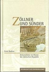 Seller image for Zllner und Snder. Unternehmer im Dienst der rmischen Republik. bers. von Wolfgang Will und Stephen Cox. for sale by Antiquariat Axel Kurta