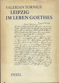 Imagen del vendedor de Leipzig im Leben Goethes. Mit 18 Abbildungen. a la venta por Antiquariat Axel Kurta