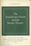 Seller image for Das Stanislawski-System und das Sowjet-Theater. for sale by Antiquariat Axel Kurta