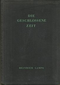 Die geschlossene Zeit. Historisch-dogmatisch dargestellt.