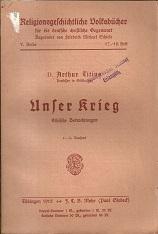 Seller image for Unser Krieg. Ethische Betrachtungen. for sale by Antiquariat Axel Kurta