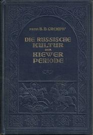 Die russische Kultur der Kiewer Periode.