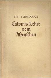 Seller image for Calvins Lehre vom Menschen. for sale by Antiquariat Axel Kurta