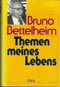 Themen meines Lebens. Essays über Psychoanalyse, Kindererziehung und das jüdische Schicksal.