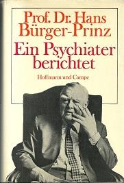 Ein Psychiater berichtet.