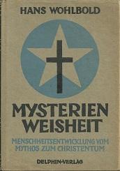 Seller image for Mysterienweisheit. Menschheitsentwicklung vom Mythos zum Christentum. for sale by Antiquariat Axel Kurta