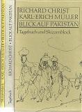 Bild des Verkufers fr Blick auf Pakistan. Richard Christ: Tagebuch und Karl-Erich Mller: Skizzenblock. zum Verkauf von Antiquariat Axel Kurta