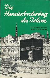 Bild des Verkufers fr Die Herausforderung des Islam. zum Verkauf von Antiquariat Axel Kurta