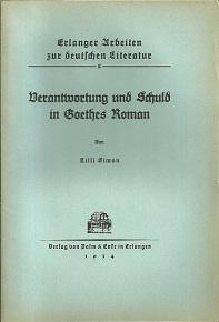 Imagen del vendedor de Verantwortung und Schuld in Goethes Roman. a la venta por Antiquariat Axel Kurta