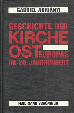 Imagen del vendedor de Geschichte der Kirche Osteuropas im zwanzigsten Jahrhundert. a la venta por Antiquariat Axel Kurta