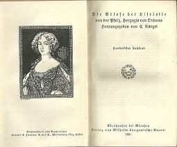 Die Briefe der Liselotte von der Pfalz, Herzogin von Orleans. Hrsg. von C. Künzel.