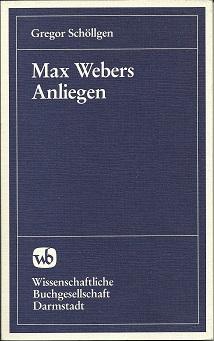 Immagine del venditore per Max Webers Anliegen. Rationalisierung als Forderung und Hypothek. venduto da Antiquariat Axel Kurta