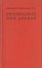 Seller image for Psychologie der Aszese. Winke fr eine psychologisch richtige Aszese. for sale by Antiquariat Axel Kurta