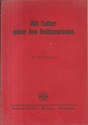 Bild des Verkufers fr Mit Luther wider den Bolschewismus. zum Verkauf von Antiquariat Axel Kurta