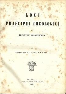 Bild des Verkufers fr Loci praecipui theologici. Ad editionem lipsiensem A. MDLIX. zum Verkauf von Antiquariat Axel Kurta
