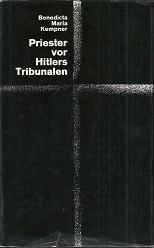 Bild des Verkufers fr Priester vor Hitlers Tribunalen. zum Verkauf von Antiquariat Axel Kurta