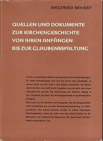 Imagen del vendedor de Quellen und Dokumente zur Kirchengschichte von ihren Anfngen bis zur Glaubensspaltung. a la venta por Antiquariat Axel Kurta