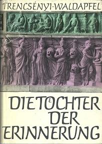 Bild des Verkufers fr Die Tchter der Erinnerung. Gtter- und Heldensagen der Griechen und Rmer mit einem Ausblick auf die vergleichende Mythologie. bersetzt von Mirza Schching. zum Verkauf von Antiquariat Axel Kurta