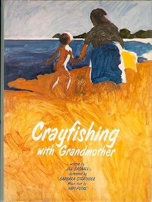 Seller image for Crayfishing with Grandmother for sale by Peakirk Books, Heather Lawrence PBFA