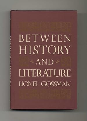 Seller image for Between History and Literature - 1st Edition/1st Printing for sale by Books Tell You Why  -  ABAA/ILAB