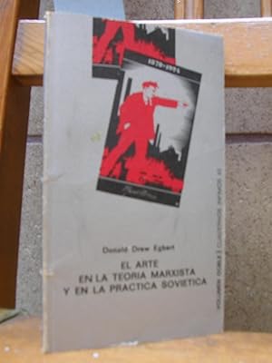 Imagen del vendedor de EL ARTE EN LA TEORIA MARXISTA Y EN LA PRACTICA SOVIETICA a la venta por LLIBRES del SENDERI