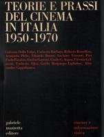 Teorie e prassi del cinema in Italia 1950 - 1970.
