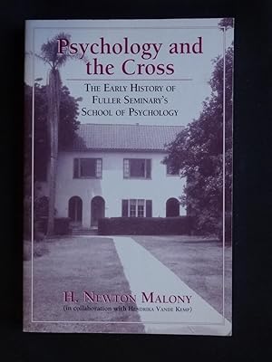 Bild des Verkufers fr PSYCHOLOGY AND THE CROSS The Early History of Fuller Seminary's School of Psychology zum Verkauf von Douglas Books