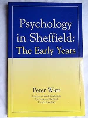 Seller image for PSYCHOLOGY IN SHEFFIELD: The Early Years for sale by Douglas Books