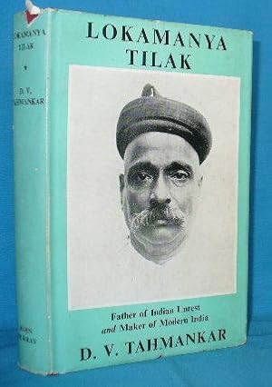 Imagen del vendedor de Lokamanya Tilak : Father of Indian Unrest and Maker of Modern India a la venta por Alhambra Books