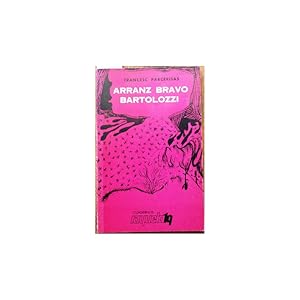 Seller image for Arranz Bravo-Bartolozzi. Nuevas precisiones y otros despojos for sale by Librera Salamb