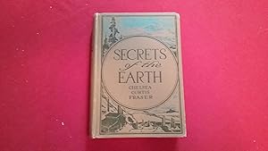 Seller image for SECRETS OF THE EARTH for sale by Betty Mittendorf /Tiffany Power BKSLINEN