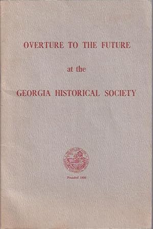 Seller image for Overture to the Future at the Georgia Historical Society for sale by The Ridge Books