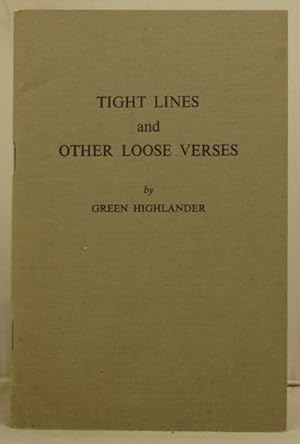 Image du vendeur pour Tight Lines and Other Loose Verses mis en vente par Leakey's Bookshop Ltd.