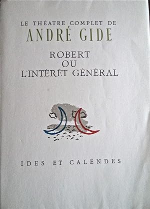 Robert ou L'intérêt général, avec des lithographies de Maurice Brianchon,