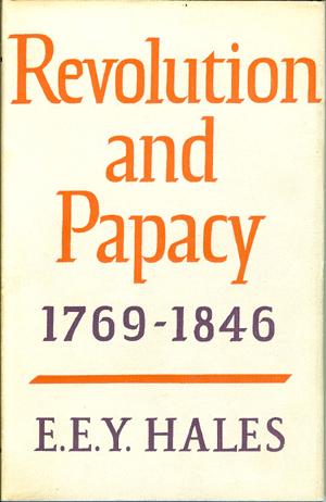 Image du vendeur pour Revolution and Papacy 1769-1846 mis en vente par Horsham Rare Books
