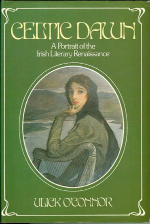 Seller image for Celtic Dawn, a Portrait of the Irish Literary Renaissance for sale by Horsham Rare Books