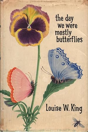 Imagen del vendedor de The Day We Were Mostly Butterflies a la venta por Mr Pickwick's Fine Old Books