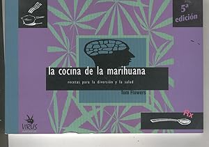 Imagen del vendedor de LA COCINA DE LA MARIHUANA. RECETAS PARA LA DIVERSION Y LA SALUD Ilustraciones b/n. 5 Edicin. Traduccin Pluja de Mais. Buen estado a la venta por Librera Hijazo