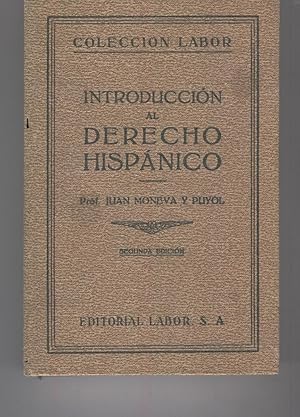 Imagen del vendedor de INTRODUCCION AL DERECHO HISPNICO Coleccin Labor, seccin VIII Ciencias Jurdicas. 2 Edicin. Buen estado a la venta por Librera Hijazo