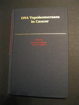 Bild des Verkufers fr DNA Topoisomerases in Cancer zum Verkauf von The Book Scot