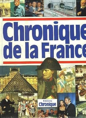 Image du vendeur pour CHRONIQUE DE LA FRANCE. mis en vente par Le-Livre