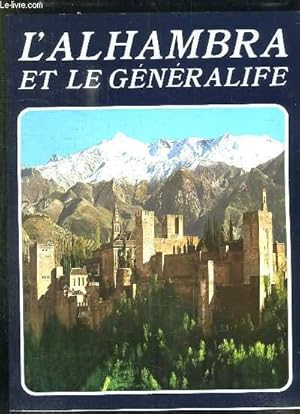 Bild des Verkufers fr L ALHAMBRA ET LE GENERALIFE. zum Verkauf von Le-Livre