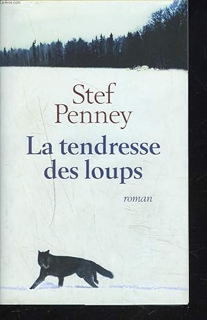 Image du vendeur pour LA TENDRESSE DES LOUPS mis en vente par Le-Livre