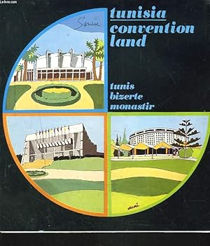 Image du vendeur pour TUNISIA. CONVENTION LAND. TUNIS, BIZERTE, MONASTIR. mis en vente par Le-Livre