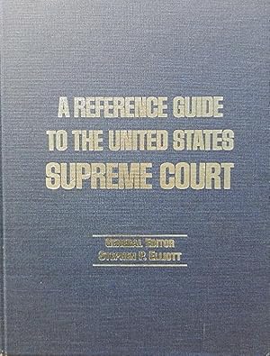 A Reference Guide to the United States Supreme Court