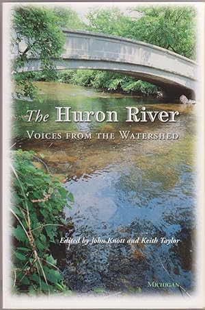 Imagen del vendedor de The Huron River: Voices from the Watershed a la venta por Sweet Beagle Books