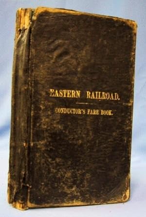 EASTERN RAILROAD CONDUCTOR'S FARE BOOK Senger Tariff for the Use of Conductors Commencing July 1,...