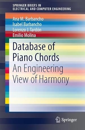 Image du vendeur pour Database of Piano Chords : An Engineering View of Harmony mis en vente par AHA-BUCH GmbH
